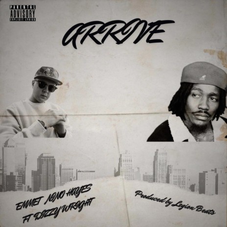 Arrive ft. Dizzy Wright | Boomplay Music