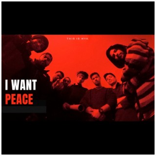 I Want Peace