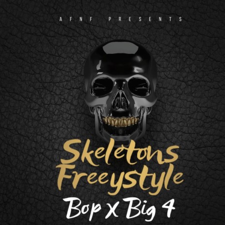 Skeletons Freestyle Pt. 1 | Boomplay Music