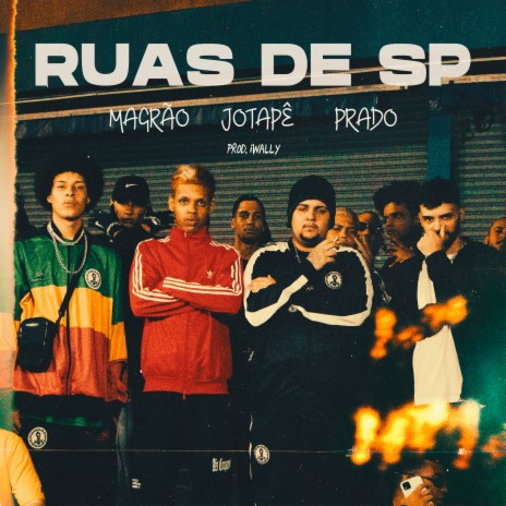 Ruas de São Paulo ft. Magrão AllFavela, Prado & lWally | Boomplay Music