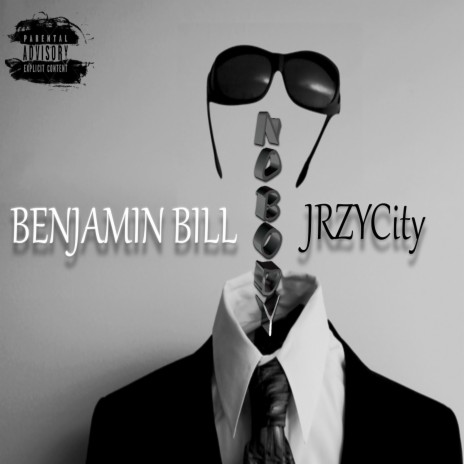 Nobody ft. Benjamin Bill | Boomplay Music
