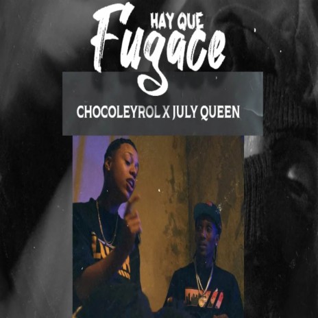Hay Que Fugace ft. July Queen | Boomplay Music