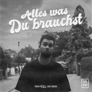 Alles was Du brauchst