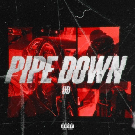 PIPE DOWN ft. Twoforty