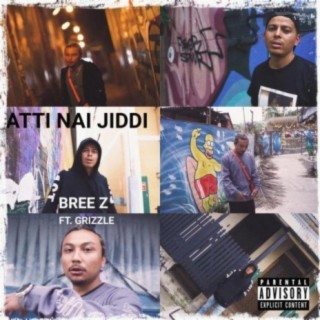 ATTI NAI JIDDI (feat. GRIZZLE)