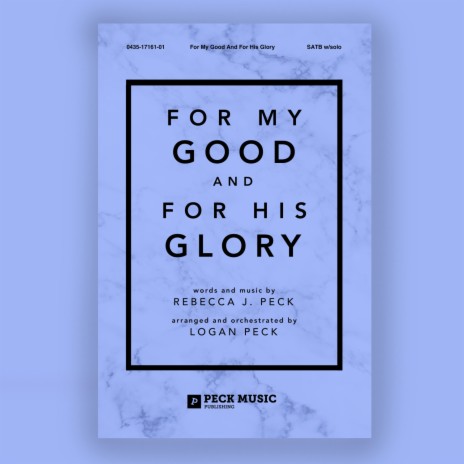 For My Good And For His Glory | Boomplay Music