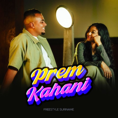 Prem Kahani ft. Neelam Matadin & Sudir Shewdat | Boomplay Music