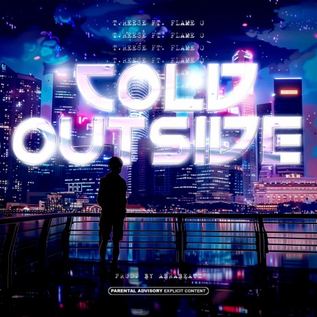 Cold Outside ft. Flame O | Boomplay Music
