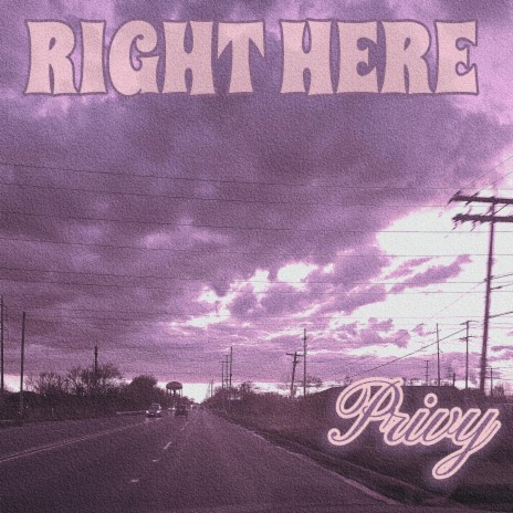 RIGHT HERE | Boomplay Music