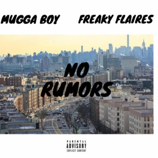 NO RUMORS FT. FREAKY FLAIRES