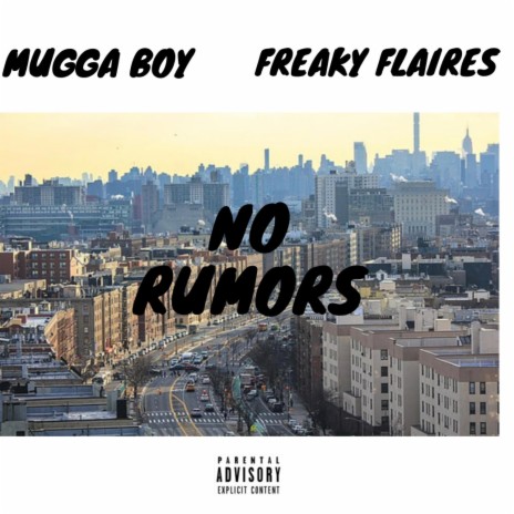 NO RUMORS FT. FREAKY FLAIRES | Boomplay Music