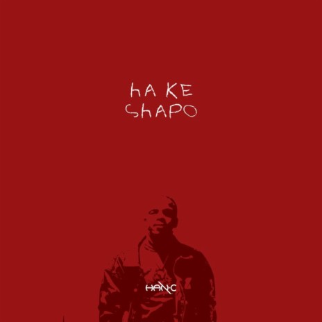 Ha Ke Shapo ft. MB Onthebeat | Boomplay Music