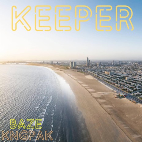 Keeper ft. KngPak | Boomplay Music