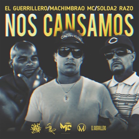 Nos Cansamos ft. El Guerrillero & D’Guantanamo | Boomplay Music