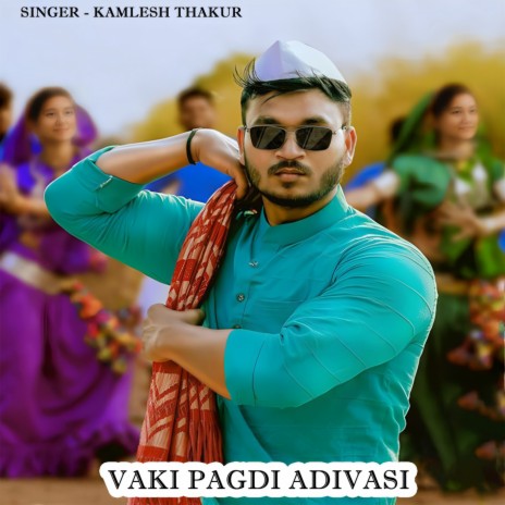 Vaki Pagdi Adivasi | Boomplay Music