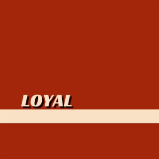 LOYAL