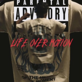 Life over motion