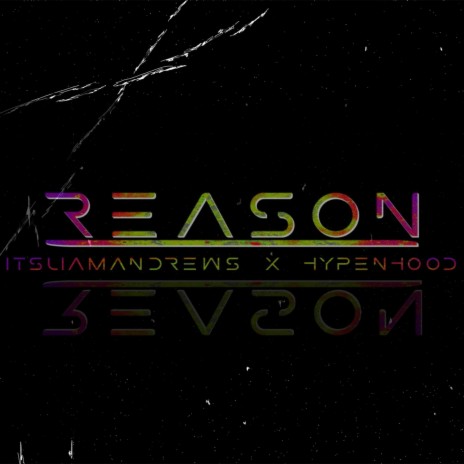 Reason (HNH Remix) ft. Its Liam Andrews | Boomplay Music