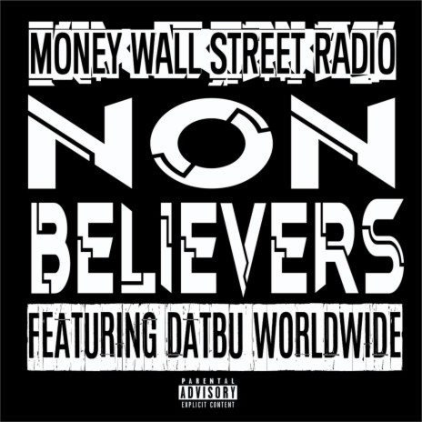 Non Believers ft. Datbu Worldwide