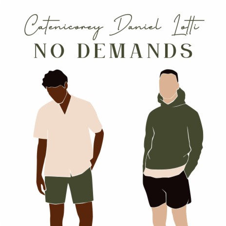 NO demands (feat. Daniel Lotti) | Boomplay Music