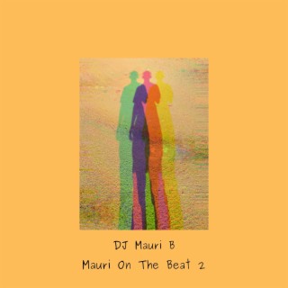 Mauri On The Beat 2