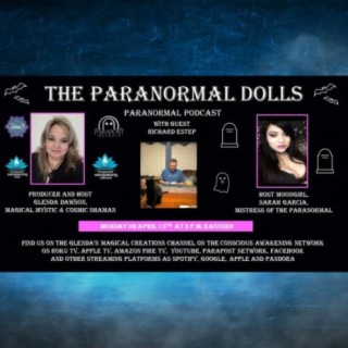 The Paranormal Dolls with guest,  Richard Estep