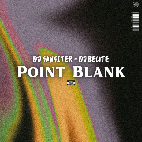 Point Blank ft. Dj Belite | Boomplay Music