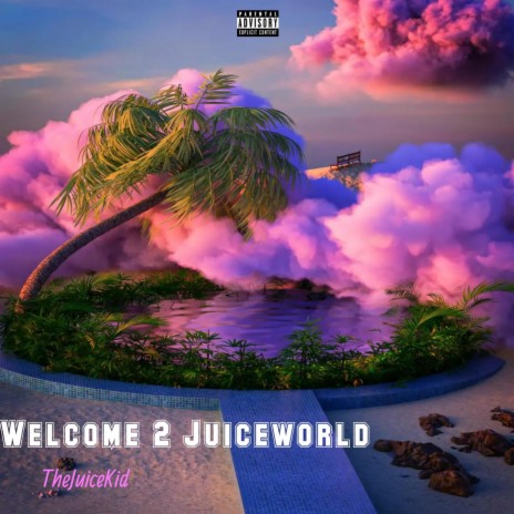 Welcome 2 Juiceworld