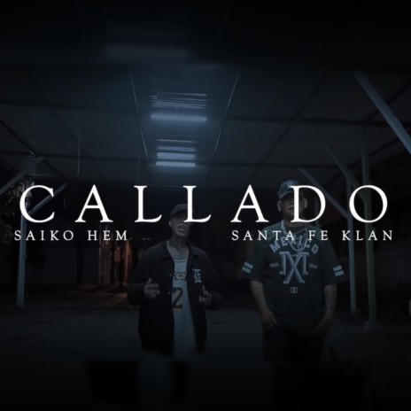 Callado ft. Santa Fe Klan | Boomplay Music