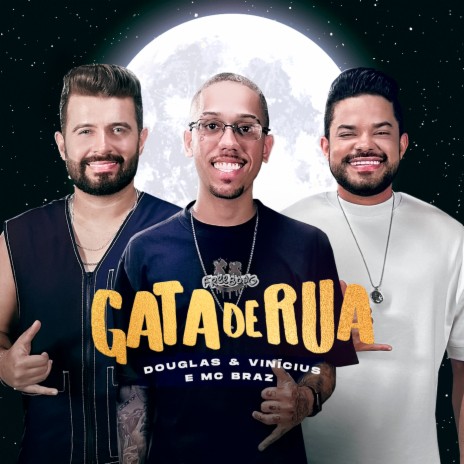 Gata De Rua ft. MC Braz | Boomplay Music