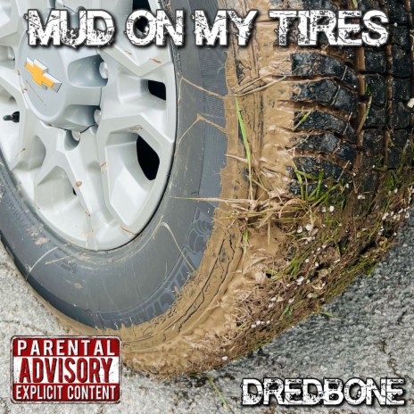 Mud on My Tires | Boomplay Music