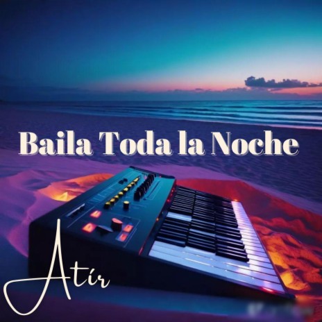 Baila toda la Noche (Feel the Vibe)