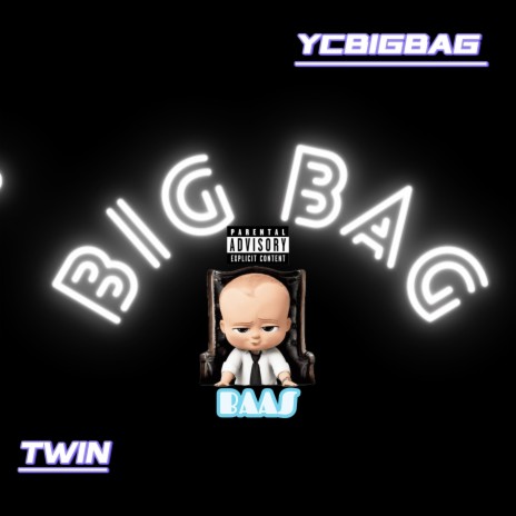 YC BIGBAG BAAS ft. TWIN | Boomplay Music
