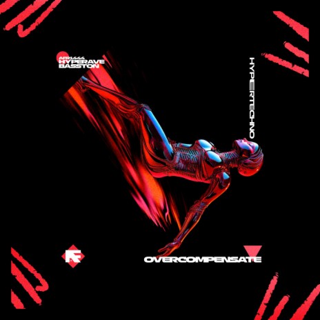 OVERCOMPENSATE (HYPERTECHNO) ft. BASSTON | Boomplay Music