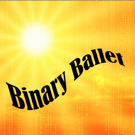 Binary Ballet | Boomplay Music