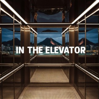 In the elevator