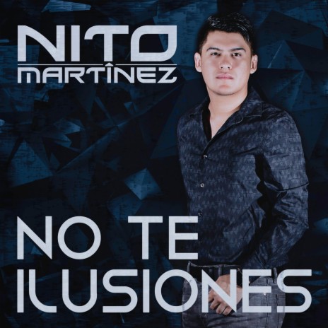 No Te Ilusiones