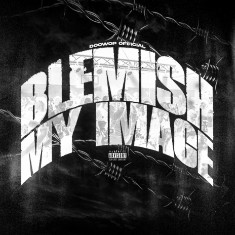 Blemish my image | Boomplay Music