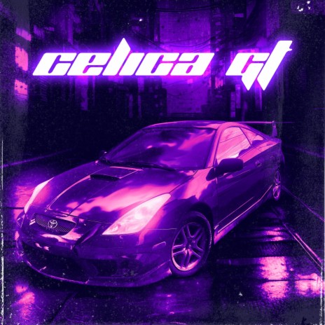 Celica GT | Boomplay Music
