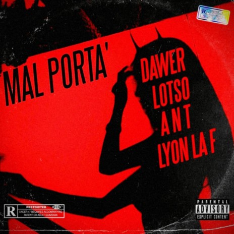 Mal Porta ft. Lotso, Lyon La F & ANT