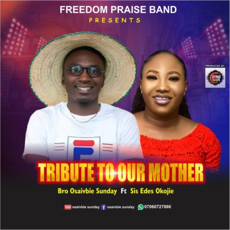 TRIBUTE TO OUR MOTHER ft. EDES OKOJIE