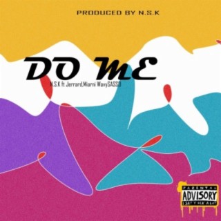 DO ME (feat. Jerrard & Miarmi WavySASSO)