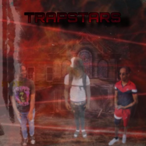 TrapStars ft. Fm Ike & Big Tay | Boomplay Music