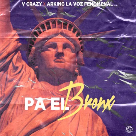 Pa el bronx ft. arking la voz fenomenal | Boomplay Music