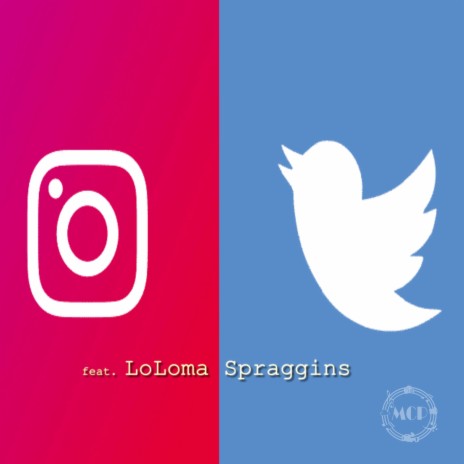 Insta & A Tweet ft. Loloma Spraggins | Boomplay Music