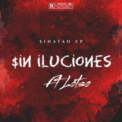 Sin Iluciones ft. Lot$o | Boomplay Music