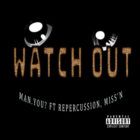 Watch Out (Original) | Boomplay Music