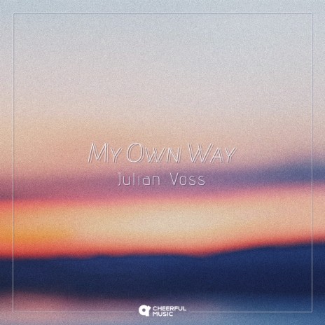 My Own Way | Boomplay Music