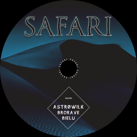 SAFARI ft. AstroWilk & Bielu | Boomplay Music