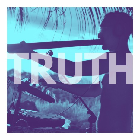TRUTH (Live Looping)